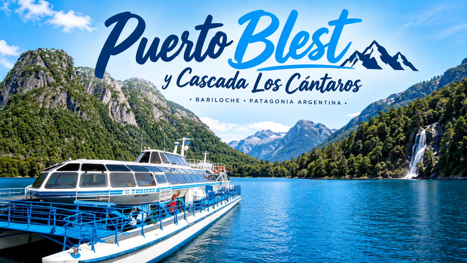 🚢 Puerto Blest e Cascata Los Cántaros